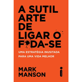 Imagem da oferta Livro A Sutil Arte De Ligar O F*da-Se - Mark Manson
