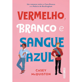 Imagem da oferta Livro Vermelho Branco e Sangue Azul - Casey McQuiston