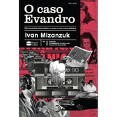 Imagem da oferta Livro O Caso Evandro - Ivan Mizanzuk