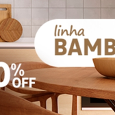 Imagem da oferta Linha Bambu Com Até 40% De Desconto