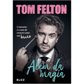 Imagem da oferta Livro Além da Magia: O Encanto e o Caos de Crescer Como Um Bruxo - Tom Felton