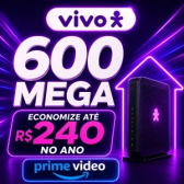 Imagem da oferta 600 Mega + Prime incluso e R$ 240 de economia por ano!