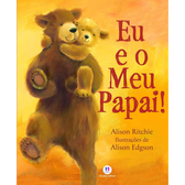 Imagem da oferta Livro Eu e o Meu Papai! - Alison Ritchie