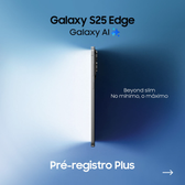 Imagem da oferta Galaxy S25 Edge - Pré-registro Plus