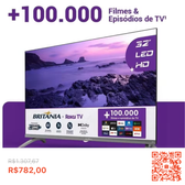 Imagem da oferta Smart TV 32 Britânia B32CRA Roku TV HD Wi-Fi | Netflix YouTube HDMI USB