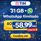 Imagem da oferta Imperdível: TIM 31GB com WhatsApp ilimitado por R$ 58,99