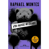 Imagem da oferta Livro: Uma Mulher No Escuro - Raphael Montes