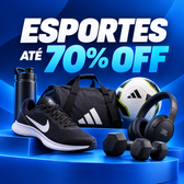 Imagem da oferta ESPORTES COM ATÉ 70% OFF! Aproveite os melhores descontos antes que acabem!