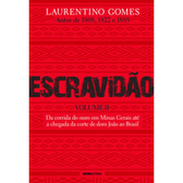 Imagem da oferta Escravidão - Volume 2: Da corrida do ouro em Minas Gerais até a chegada da corte de dom João ao Brasil