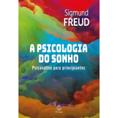 Imagem da oferta A psicologia do sonho: Psicanálise Para Principiantes