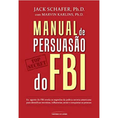 Imagem da oferta Livro Manual de persuasão do FBI - Jack Shafer