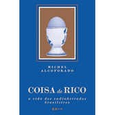 Imagem da oferta Livro Coisa de Rico: A Vida Dos Endinheirados Brasileiros - Michel Alcoforado