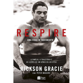 Imagem da oferta Livro Respire: Uma Vida em Movimento - Peter Maguire & Rickson Gracie