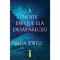 Imagem da oferta eBook A Noite em Que Ela Desapareceu - Lisa Jewell