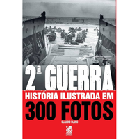 Imagem da oferta eBook Segunda Guerra Historia Ilustrada em 300 Fotos