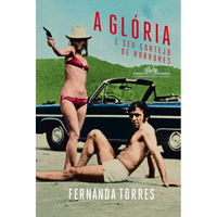 Imagem da oferta Livro A glória e seu cortejo de horrores - Fernanda Torres