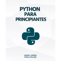 Imagem da oferta eBook Python Para Principiantes: Aprender a programar con Python de manera práctica y paso a paso (Spanish Edition) - Daniel Correa e Paola Vallejo