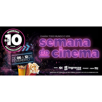 Imagem da oferta Promoção Semana do Cinema - POR APENAS R$10