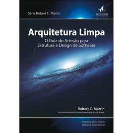 Imagem da oferta Livro Arquitetura Limpa: O Guia do Artesão para Estrutura e Design de Software - Robert C. Martin