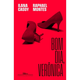 Imagem da oferta Livro Bom dia Verônica - Ilana Casoy & Raphael Montes