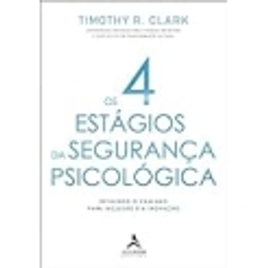 Imagem da oferta eBook Os 4 Estágios da Segurança Psicológica -  Timothy R. Clark