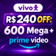 Imagem da oferta Economize R$ 240: 600 Mega + Amazon Prime Grátis!