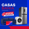 Imagem da oferta Casas Bahia em oferta: preços especiais por tempo limitado
